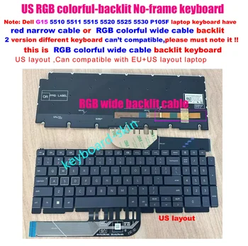 Nauja JAV be rėmelio klaviatūra RGB spalvingas foninis apšvietimas Dell G15 5510 5511 5515 5520 5525 5530 P105F nešiojamas kompiuteris